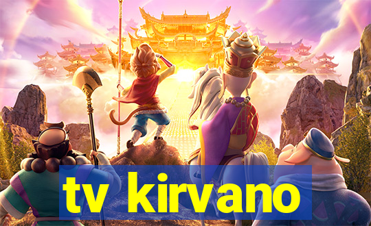 tv kirvano